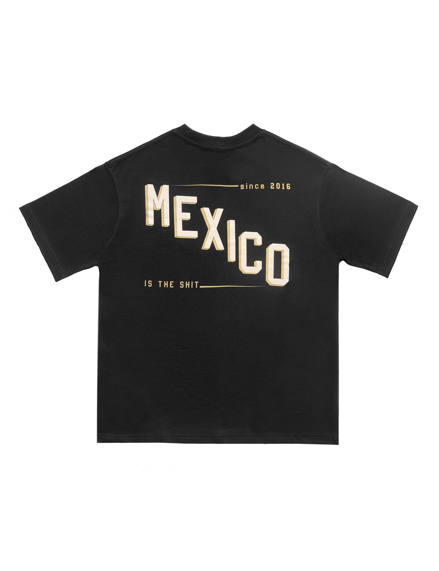 T-shirt MEXICO IS THE SHIT-"Rótulos"