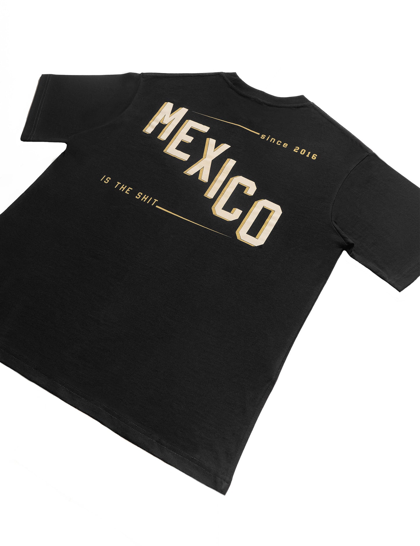 T-shirt MEXICO IS THE SHIT-"Rótulos"