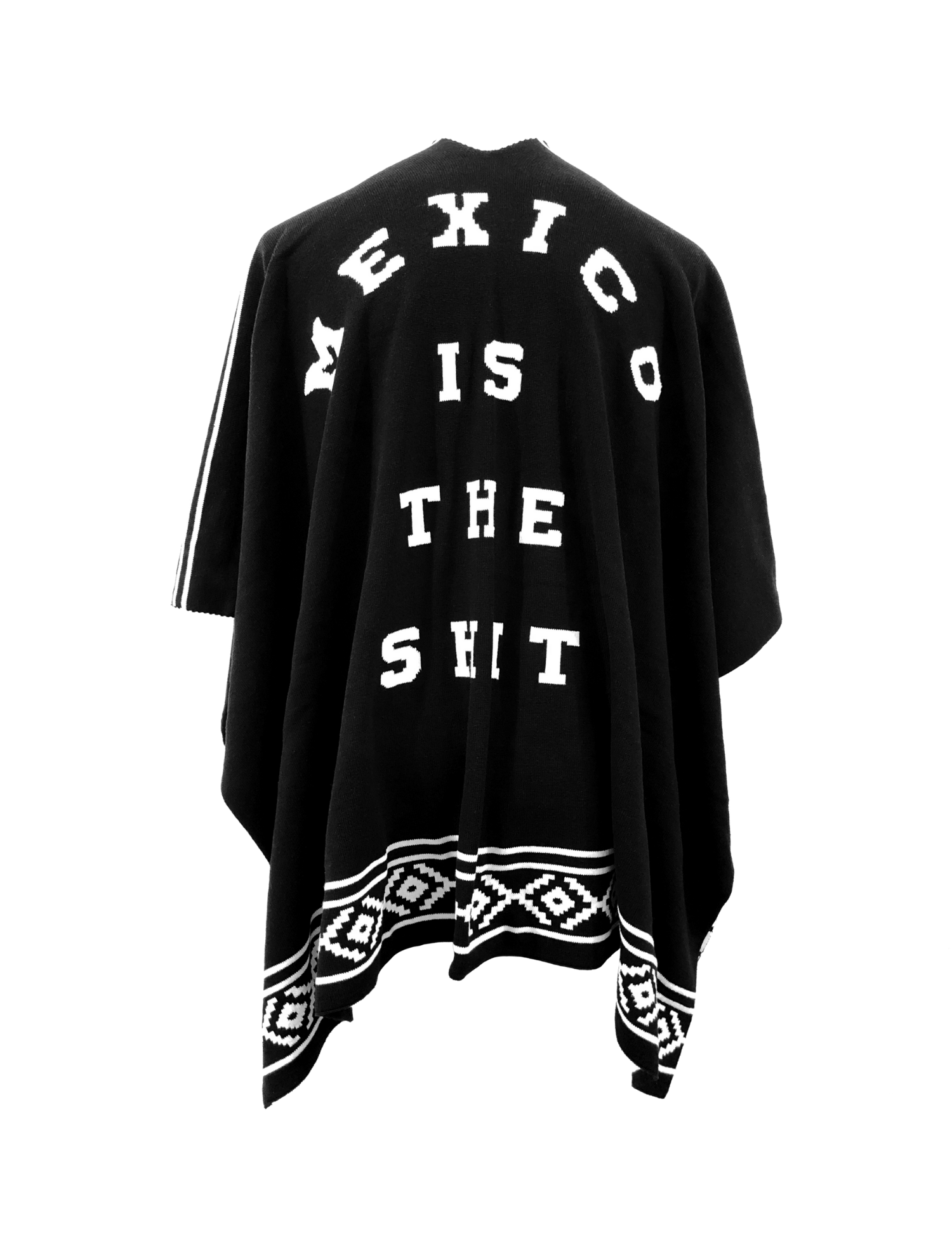 "Mexico is The Shit" poncho.