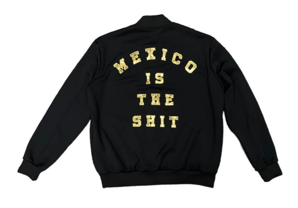 "Mexico Is The Shit" Jacket - Special Edition "Gold" 
